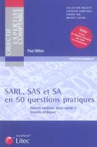 Couverture du livre « Sarl, sas et sa en 50 questions pratiques » de Paul Billion aux éditions Lexisnexis