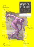 Couverture du livre « Georges hebert sculpteur de corps » de Deleplace J.M. aux éditions Vuibert