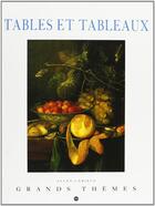 Couverture du livre « Grands thèmes ; tables et tableaux » de Allen J. Grieco aux éditions Reunion Des Musees Nationaux