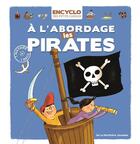 Couverture du livre « À l'abordage les pirates » de Remi Saillard et Elisabeth De Lambilly aux éditions La Martiniere Jeunesse