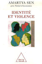 Couverture du livre « Identité et violence » de Sen-A aux éditions Odile Jacob