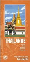 Couverture du livre « Thaïlande (Bangkok, Phuket, Ayuttahaya, Sukhothai, Chiang Mai) » de  aux éditions Gallimard-loisirs