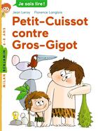 Couverture du livre « Petit-cuissot contre Gros-Gigot » de Jean Leroy et Florence Langlois aux éditions Milan