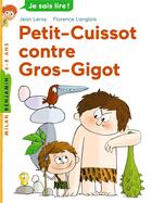 Couverture du livre « Petit-cuissot contre Gros-Gigot » de Jean Leroy et Langlois Florence / aux éditions Milan