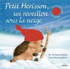 Couverture du livre « Petit hérisson, un réveillon sous la neige » de M. Christina Butler et Tina Macnaughton aux éditions Milan