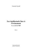 Couverture du livre « Les intellectuels face a l'evenement » de Laurent Gayard aux éditions Editions Le Manuscrit