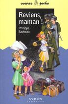 Couverture du livre « Reviens Maman » de Philippe Barbeau aux éditions Syros