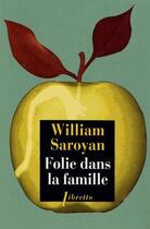 Couverture du livre « Folie dans la famille » de William Saroyan aux éditions Libretto