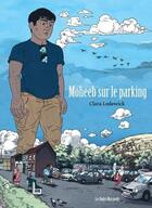 Couverture du livre « Les ondes marcinelle - moheeb sur le parking » de Lodewick Clara aux éditions Dupuis