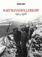 Couverture du livre « Hartmannswillerkopf 1914-1918 » de Erhet Thierry aux éditions Giovanangeli Artilleur