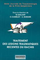 Couverture du livre « Traitement des lesions traumatiques recentes du rachis » de Saillant aux éditions Sauramps Medical