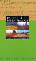 Couverture du livre « L'Agriculture De La France » de I Albouy-Delponte aux éditions Milan