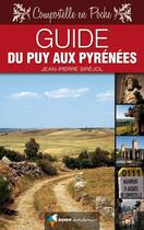 Couverture du livre « Guide du puy aux Pyrénées » de Jean-Pierre Sirejol aux éditions Rando