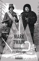 Couverture du livre « Ascensions en télescope » de Mark Twain aux éditions Hoebeke