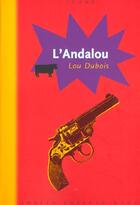 Couverture du livre « L'andalou » de Lou Dubois aux éditions Joelle Losfeld