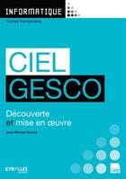 Couverture du livre « Ciel gesco ; découverte et mise en oeuvre (4e édition) » de Jean-Michel Chenet aux éditions Gep