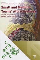 Couverture du livre « Small and medium ; town's attractiveness at the beginning of the 21st century » de Jean-Charles Edouard aux éditions Pu De Clermont Ferrand