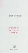 Couverture du livre « Atheisme et materialisme aujourd hui » de Yvon Quiniou aux éditions Pleins Feux