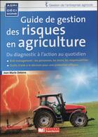 Couverture du livre « Guide de gestion des risques en agriculture » de Jean-Marie Deterre aux éditions France Agricole