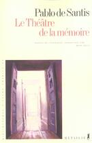 Couverture du livre « Theatre de la memoire (le) » de Pablo De Santis aux éditions Metailie