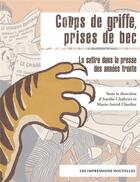 Couverture du livre « Coups de griffes, prises de becs ; la satire dans la presse des années trente » de Amelie Chabrier et Marie-Astrid Charlier aux éditions Impressions Nouvelles