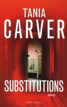 Couverture du livre « Substitutions » de Carver-T aux éditions Ixelles