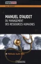 Couverture du livre « Manuel d'audit du management des ressources humaines » de A Meignant aux éditions Liaisons