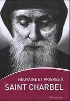 Couverture du livre « Neuvaine et prières à Saint Charbel » de Charbel Makhlo aux éditions Parvis