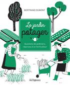 Couverture du livre « Le jardin potager » de Bertrand Dumont aux éditions Multimondes