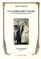 Couverture du livre « Un garibaldien niçois, fils du printemps des peuples » de Maurice Mauviel aux éditions Wallada