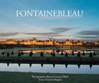 Couverture du livre « Fontainebleau » de Vincent Droguet et Beatrice Lecuyer-Bibal aux éditions Pro Libris