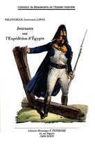 Couverture du livre « Journaux sur l'expédition d'Egypte » de Grandjean et Laval aux éditions Editions Historiques Teissedre