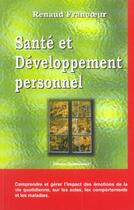 Couverture du livre « Sante et developpement personnel » de Renaud Francoeur aux éditions Quintessence