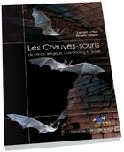 Couverture du livre « Les chauves-souris de France, Belgique, Luxembourg et Suisse » de Arthur/Lemaire aux éditions Biotope