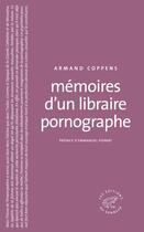 Couverture du livre « Memoires d'un libraire pornographe » de Armand Coppens aux éditions Editions Du Sonneur