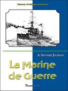 Couverture du livre « La marine de guerre ; 280 gravures » de A. Sauvaire-Jourdan aux éditions Decoopman