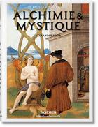 Couverture du livre « Alchimie & mystique » de Alexander Roob aux éditions Taschen