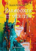 Couverture du livre « Paradoxes et vérités » de Hussenot Alain aux éditions Atramenta