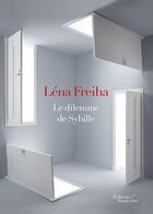 Couverture du livre « Le dilemme de Sibylle » de Lena Freiha aux éditions Baudelaire