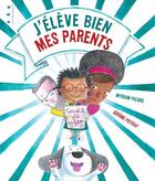 Couverture du livre « J'élève bien mes parents » de Myriam Picard et Jerome Peyrat aux éditions Points De Suspension