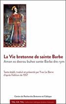 Couverture du livre « La vie bretonne de Sainte-Barbe » de Yves Le Berre aux éditions Crbc