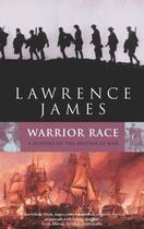 Couverture du livre « Warrior Race » de Lawrence James aux éditions Little Brown Book Group Digital