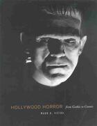 Couverture du livre « Hollywood Horror: From Gothic to Cosmic » de Mark A. Vieira aux éditions Abrams