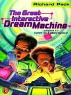 Couverture du livre « The Great Interactive Dream Machine » de Peck Richard aux éditions Penguin Group Us