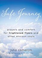 Couverture du livre « Safe Journey » de Julia Cameron aux éditions Penguin Group Us