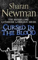 Couverture du livre « Cursed in the Blood » de Sharan Newman aux éditions Little Brown Book Group Digital