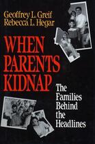 Couverture du livre « When Parents Kidnap » de Hegar Rebecca L aux éditions Free Press