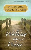 Couverture du livre « Walking on Water » de Richard Paul Evans aux éditions Simon & Schuster