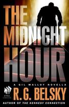 Couverture du livre « The Midnight Hour » de Belsky R G aux éditions Atria Books