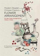 Couverture du livre « Modern reader on the chinese classics of flower arrangement » de  aux éditions Tuttle